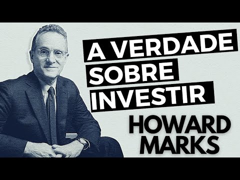 A VERDADE SOBRE INVESTIR  / Howard Marks (legendado) - Palestra / Oaktree Capital