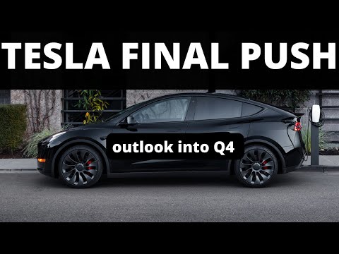 TESLA FINAL PUSH - outlook into Q4