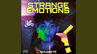 STRANGE EMOTIONS Music Video