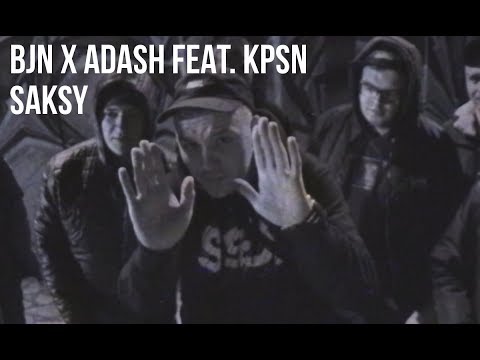 BJN X ADASH - Saksy (feat. KPSN scratch ODME)