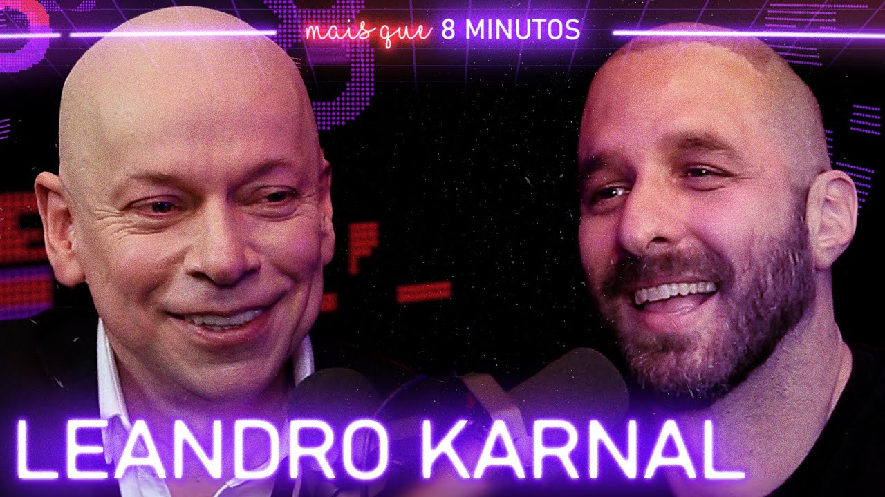 Mais que 8 Minutos #071 (Leandro Karnal)