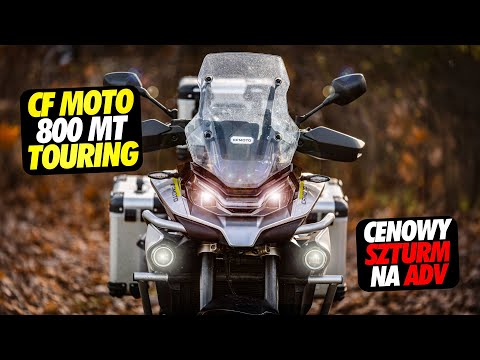 CFMoto 800 MT Touring Czy to Chiński GS za pół ceny!