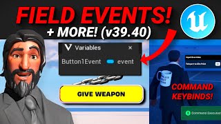 NEW Field Events, Remappable Debug Commands & More in Fortnite Creative/UEFN! (v39.40)