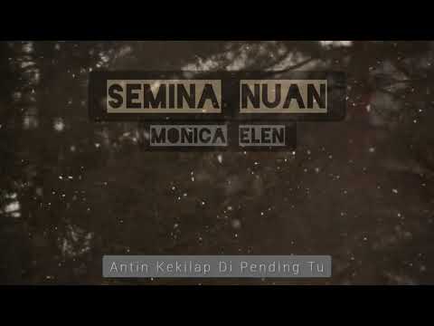 Monica Elen - Semina Nuan (Official Lyric Video)