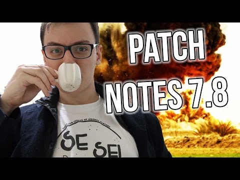 PATCH 7.8 FULL ANALYSIS