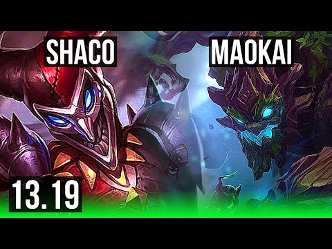 SHACO vs MAOKAI (JNG) | 5/0/4, Rank 6 Shaco, 500+ games | NA Grandmaster | 13.19