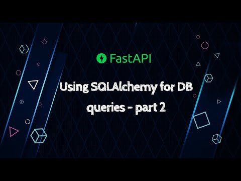 Fastapi Using Sqlalchemy For Db Queries Part 2