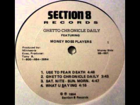 Money Boss Players - Use To Fear Death (Ghetto Chronicle Daily EP 1994)