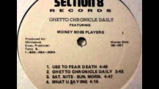 Money Boss Players - Use To Fear Death (Ghetto Chronicle Daily EP 1994)