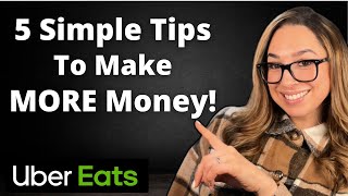 5 Simple Tips for Uber Eats Drivers to Make More Money in 2025