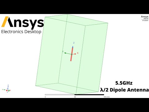 5.5 GHz λ/2 Dipole antenna design on Ansys Electronics Desktop