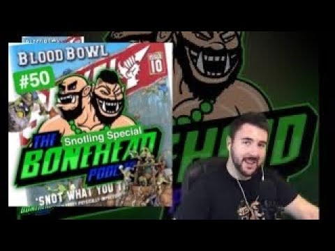 The Bonehead Podcast #50 - Snotlings Snotlings Snotlings!! (Spike Discussion & Snotling Rosters)