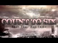 Count To Six - Your Time Has Come 