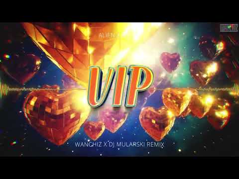 ALIEN x MAJTIS - VIP (WANCHIZ x DJ Mularski Remix)