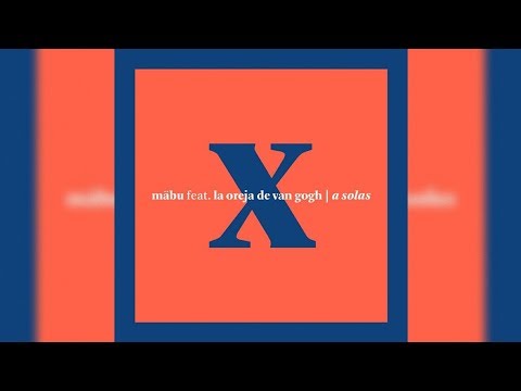Mäbu & La Oreja de Van Gogh - A Solas (Letra/Lyrics)