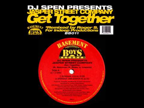 Jasper Street Company - Get Together (Spensane Vocal)