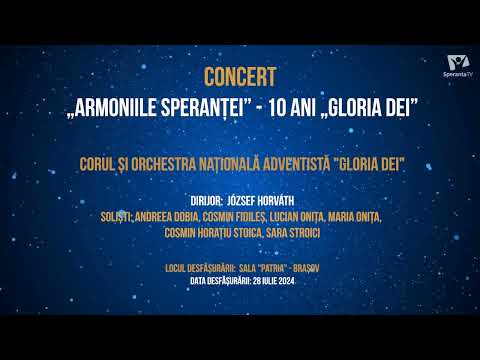 Concert aniversar GLORIA DEI - Armoniile Speranței | Brașov 2024