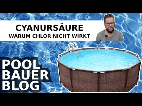 CYANURSÄURE | Warum dein Chlor nicht wirkt | Cyanursäure, Chlor und PH messen und bewerten