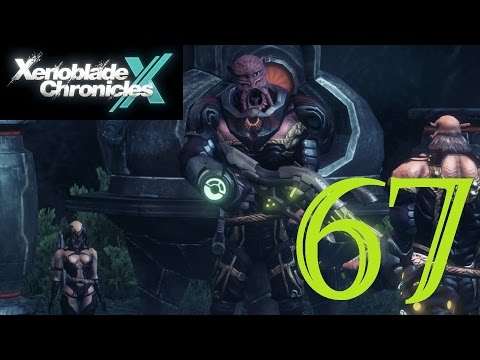 Xenoblade Chronicles X: Let's Play Ep.67 - The King of Fear : No Commentary