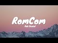Rob Deniel - RomCom (Lyrics)