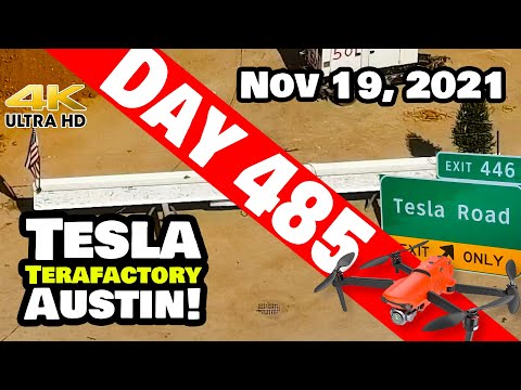 Tesla Gigafactory Austin 4K  Day 485 - 11/19/21 -Tesla TX -TOPPING OUT & "TESLA ROAD" AT GIGA TEXAS!