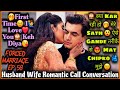 Mat Chipko Ajeeb Lagta Hain Forced Marriage Ep 58 Most Romantic Husband Wife Call Conversation