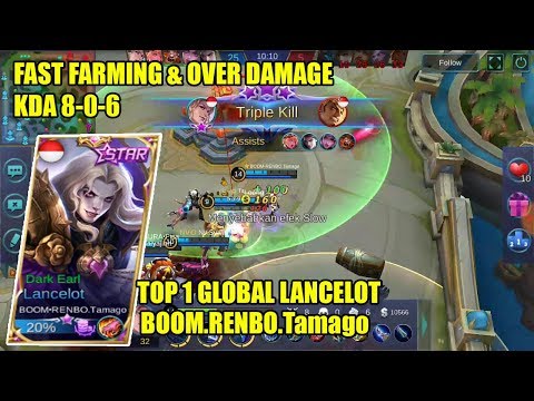 Fast Farming And Over Damage - Lancelot Perfect Gameplay By BOOM.RENBO.Tamago-Top 1 Global Lancelot