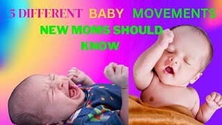 5 Baby Movements New Moms Should Know