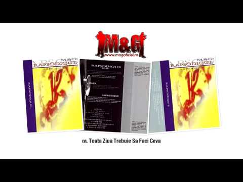 M&G - 08.Toata Ziua Trebuie Sa Faci Ceva / Rapsodique / 1998