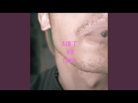 Ain't No Trap (feat. Martyo)