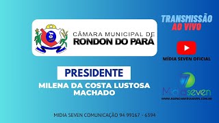 30ª REUNIÃO ORDINÁRIA DO PODER LEGISLATIVO DE RONDON DO PARÁ 2025