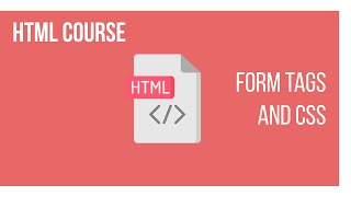 FORMS IN HTML AND A BIT ABOUT CSS | HTML COURSE