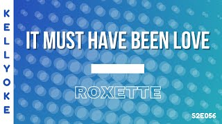 Kellyoke | It Must Have Been Love (Roxette)