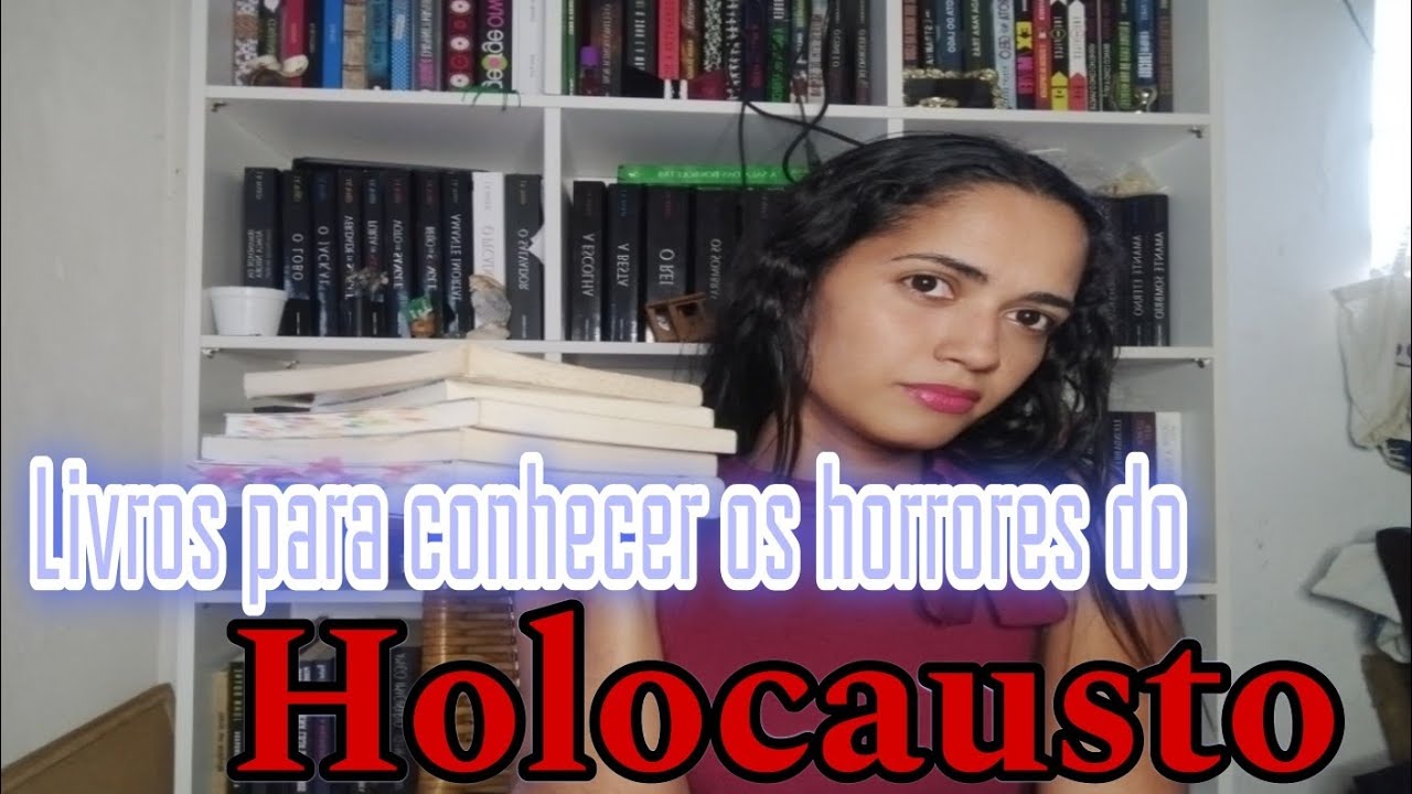 Livros para conhecer os horrores do Holocausto