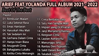 Download lagu ARIEF PUTRA FULL FEAT YOLANDA 2021-2022 - REMBULAN MALAM🎵TAK SEDALAM INI🎵- TERPOPULER TANPA IKLAN mp3