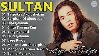 Download lagu Sultan Full Album / Lagu Galau & Cinta Terbaik | Lagu Jadul Bikin Baper / Terpaksa Aku Lakukan mp3 Download lagu Sultan Full Album / Lagu Galau & Cinta Terbaik | Lagu Jadul Bikin Baper / Terpaksa Aku Lakukan mp3