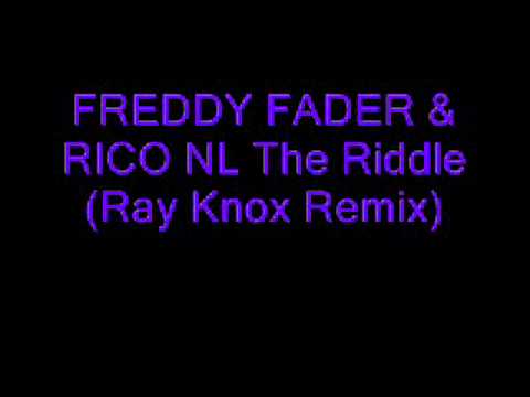 FREDDY FADER & RICO NL The Riddle (Ray Knox Remix)