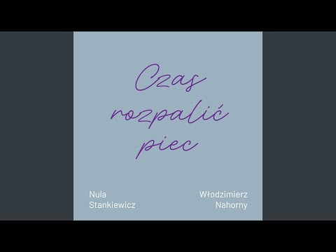 Czas rozpalić piec