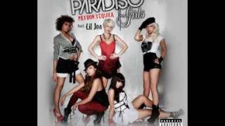Paradiso Girls Ft. Lil&#39; Jon &amp; Eve -  Patron Tequila (Stonebridge Remix)