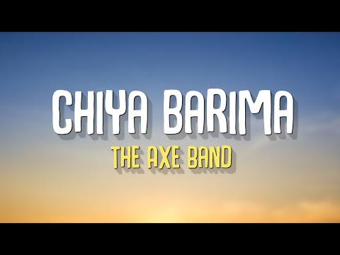 Chiya Barima - The Axe Band (Lyrics)