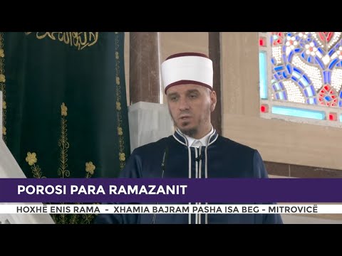 HUTBE | Porosi para Ramazanit - Enis Rama