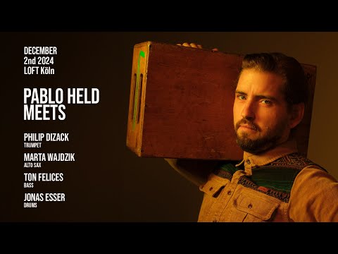 Pablo Held meets Philip Dizack • Marta Wajdzik • Ton Felices • Jonas Esser (LIVE AT LOFT)