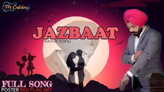 Valentine ( Jazbaat ) Rajvir Sidhu | Official Song, Latest