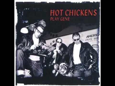 Hot Chickens / Hold Me, Hug Me, Rock Me