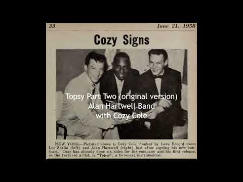 "Topsy Part Two" 50's Hit  Alan Hartwell Band with Cozy Cole