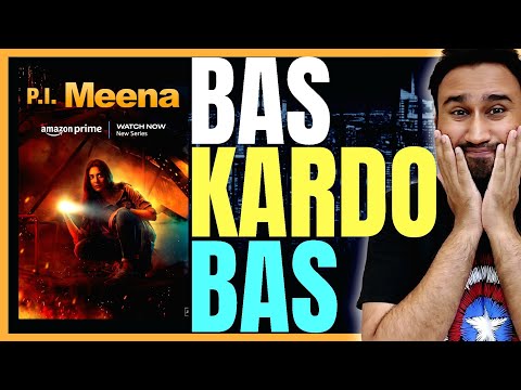 PI Meena Review || PI Meena Web Series Review || PI Meena All Episodes Review || Faheem Taj