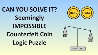 HARD Logic Puzzle - The Seemingly Impossible Counterfeit Coin Problem