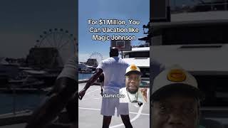Magic Johnson’s $1 million dollar a week yatch!