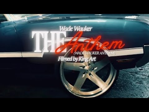 Wade Wauker Music Video