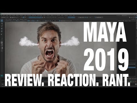 MAYA 2019 - REVIEW. REACTION. RANT.